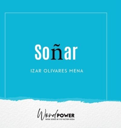 Cover for Izar Olivares Mena · Soñar (Book) (2022)