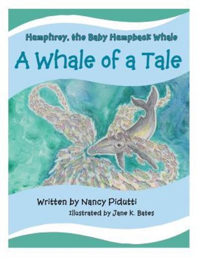 Cover for Nancy Pidutti · Humphrey, the Baby Humpback Whale (Paperback Book) (2017)