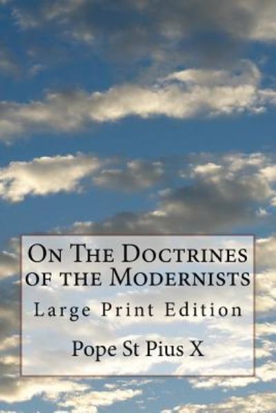 Cover for Pope St Pius X · On The Doctrines of the Modernists (Paperback Book) (2017)