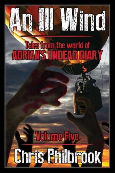 Cover for Chris Philbrook · An Ill Wind Tales from the world of Adrian's Undead Diary, Volume Five (Paperback Bog) (2017)