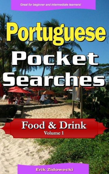 Cover for Erik Zidowecki · Portuguese Pocket Searches - Food &amp; Drink - Volume 1 (Paperback Book) (2017)