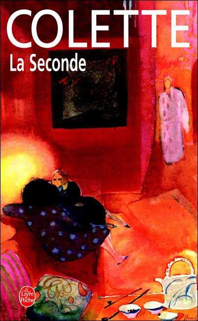 Cover for Colette · La Seconde (Ldp Litterature) (French Edition) (Pocketbok) [French edition] (2004)