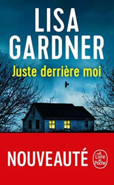 Cover for Lisa Gardner · Juste derriere moi (Paperback Book) (2022)