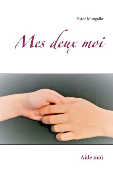 Cover for Mongalla · Mes deux moi (Buch) (2017)