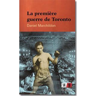 Cover for Daniel Marchildon · La premi re guerre de Toronto (Paperback Book) (2010)