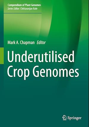 Cover for Underutilised Crop Genomes - Compendium of Plant Genomes (Paperback Book) [2022 edition] (2023)