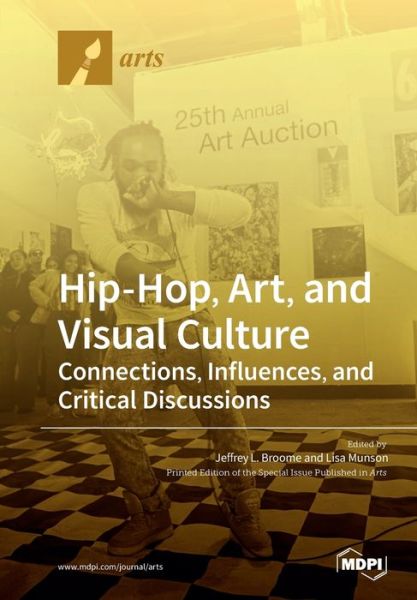 Cover for Jeffrey L Broome · Hip-Hop, Art, and Visual Culture: Connections, Influences, and Critical Discussions (Paperback Book) (2020)