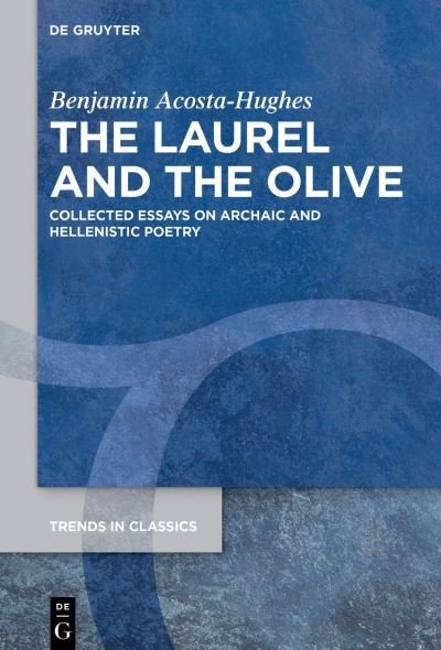 Benjamin Acosta-Hughes · Laurel and the Olive (Book) (2024)