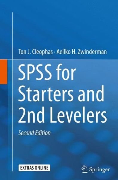 Cover for Ton J. Cleophas · SPSS for Starters and 2nd Levelers (Taschenbuch) [Softcover reprint of the original 2nd ed. 2016 edition] (2016)
