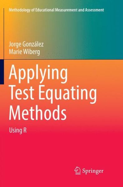 Cover for Jorge Gonzalez · Applying Test Equating Methods (Book) [Softcover reprint of the original 1st ed. 2017 edition] (2018)