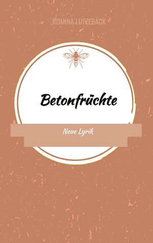 Cover for Romina Lutzebäck · Betonfrüchte (Paperback Book) (2022)