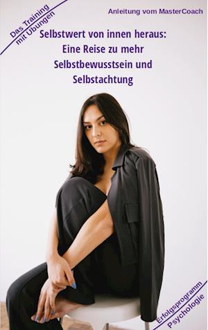 Cover for Holger Kiefer · Selbstwert von innen heraus - ergibt mehr Selbstbewusstsein (Book) (2023)