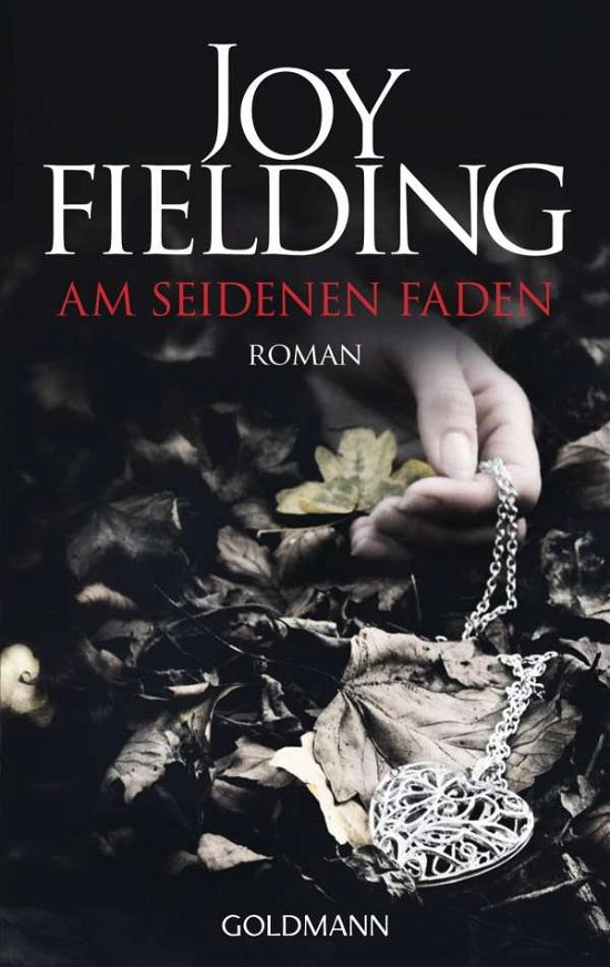 Cover for Joy Fielding · Goldmann 47950 Fielding.Am seidenen Fad (Book)