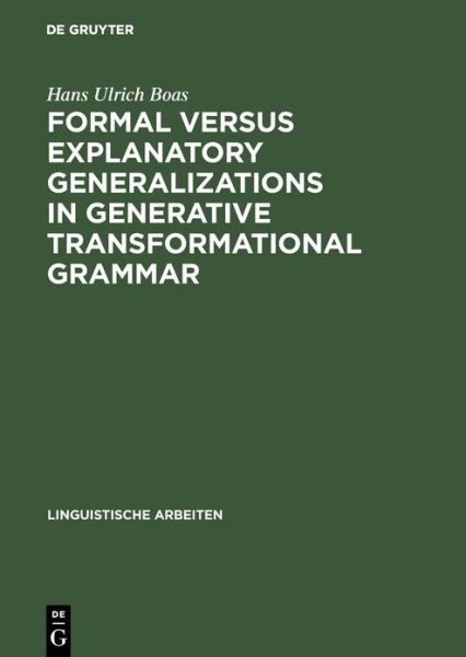 Cover for Hans Ulrich Boas · Formal versus explanatory generalizations in generative transformational grammar (Book) (1984)
