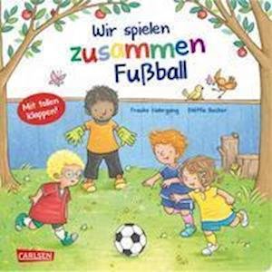 Cover for Frauke Nahrgang · Wir spielen zusammen Fußball (Tavlebog) (2022)