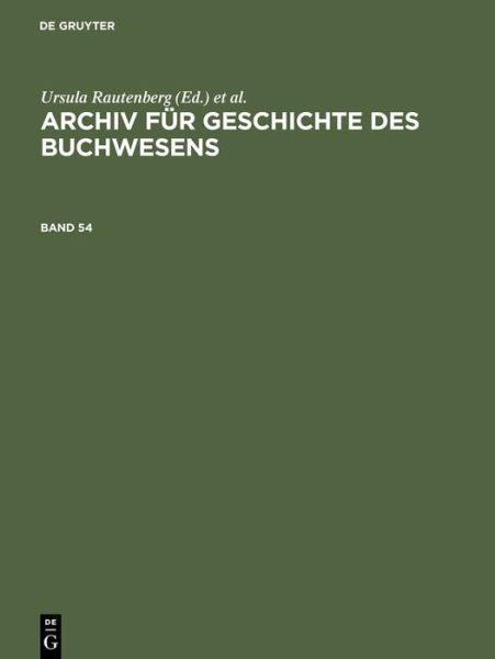 Cover for Ursula Rautenberg · Archiv für Geschichte d.Buchwesens.54 (Bok) (2001)