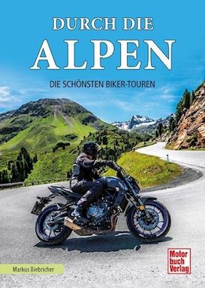 Cover for Markus Biebricher · Durch die Alpen (Bok) (2024)