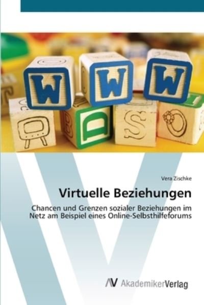 Cover for Zischke · Virtuelle Beziehungen (Buch) (2012)