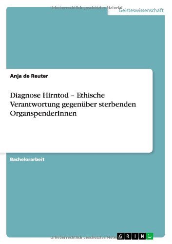 Cover for Anja De Reuter · Diagnose Hirntod - Ethische Verantwortung Gegenuber Sterbenden Organspenderinnen (Paperback Book) [German edition] (2012)