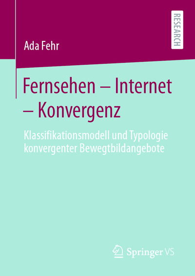 Cover for Fehr · Fernsehen - Internet - Konvergenz (Book) (2020)