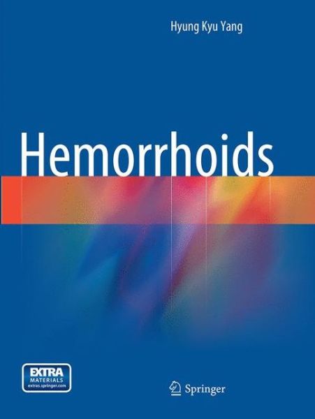 Cover for Yang · Hemorrhoids (Book) [Softcover reprint of the original 1st ed. 2014 edition] (2017)