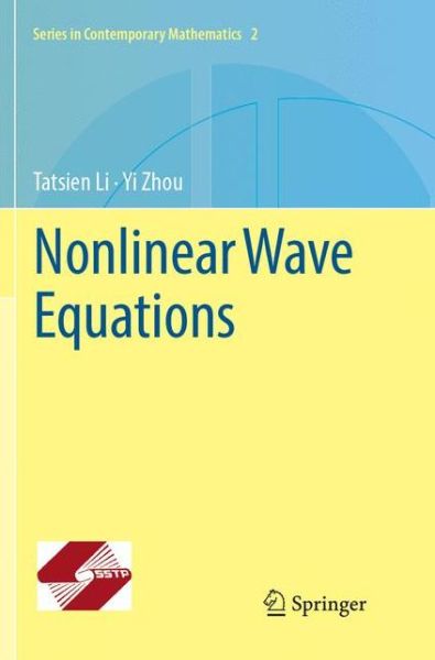 Cover for Tatsien Li · Nonlinear Wave Equations (Book) [Softcover reprint of the original 1st ed. 2017 edition] (2018)