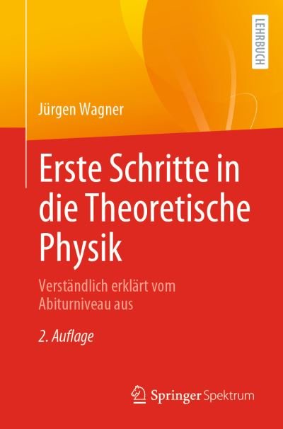 Cover for Wagner · Erste Schritte in die Theoretische Physik (Buch) (2022)