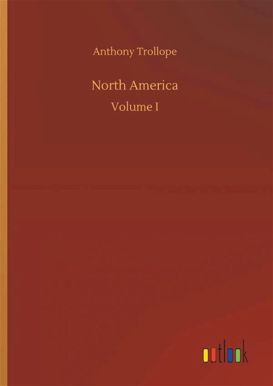 Cover for Anthony Trollope · North America (Innbunden bok) (2018)
