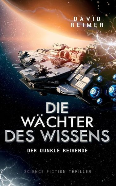 Die Wächter des Wissens - David Reimer - Books - TWENTYSIX EPIC - 9783740711504 - August 3, 2022