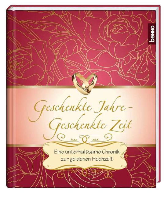 Cover for Geschenkte Jahre · Geschenkte Jahre - Geschenkte Zeit (Book)