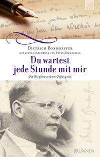 Cover for Bonhoeffer · Du wartest jede Stunde mit m (Book)