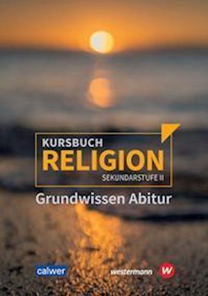 Cover for Veit-Jakobus Dieterich · Kursbuch Religion Sekundarstufe II - Ausgabe 2021 (Paperback Book) (2021)