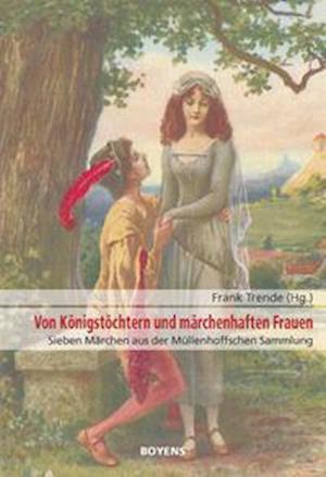 Cover for Frank Trende · Von Königstöchtern und märchenhaften Frauen (Hardcover Book) (2021)