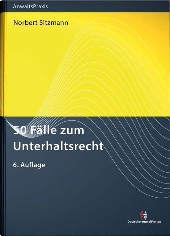 Cover for Sitzmann · 50 Fälle zum Unterhaltsrecht (Book)