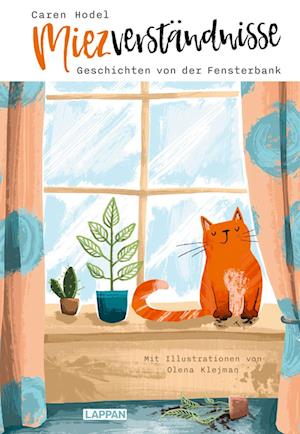 Cover for Caren Hodel · Miezverständnisse - Geschichten von der Fensterbank (Bog) (2025)