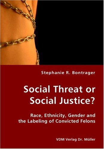 Cover for Stephanie Bontrager · Social Threat or Social Justice? (Paperback Book) (2007)