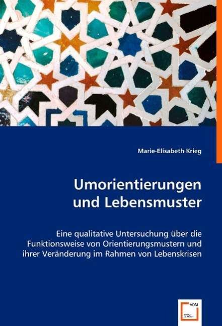 Umorientierungen und Lebensmuster - Krieg - Bücher -  - 9783836445504 - 