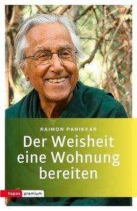 Cover for Raimon Panikkar · Der Weisheit eine Wohnung bereiten (Book)