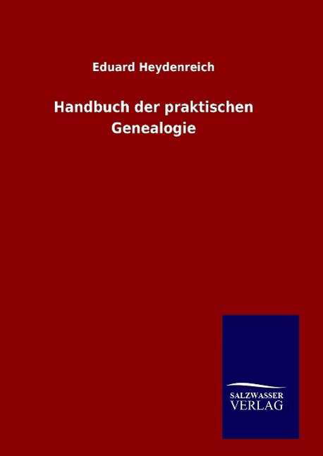 Cover for Heydenreich · Handbuch der praktischen Ge (Buch) (2016)