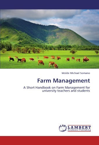 Cover for Wolde Michael Somano · Farm Management: a Short Handbook on Farm Management for University Teachers and Students (Pocketbok) (2012)