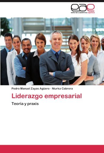 Cover for Niurka Cabrera · Liderazgo Empresarial: Teoría Y Praxis (Paperback Bog) [Spanish edition] (2012)