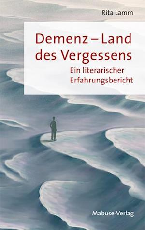 Cover for Rita Lamm · Demenz – Land des Vergessens (Book) (2023)