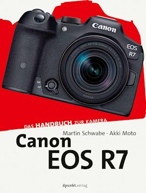 Canon EOS R7 - Martin Schwabe - Książki - dpunkt - 9783864909504 - 5 stycznia 2023