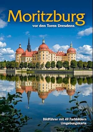 Cover for Anke Berthold · Bildführer Moritzburg (Pocketbok) (2018)