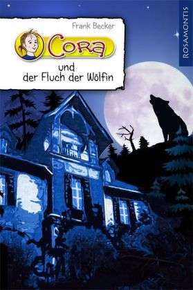 Cover for Frank Becker · Cora Und D.fluch Der WÃ¶lfin (Book)