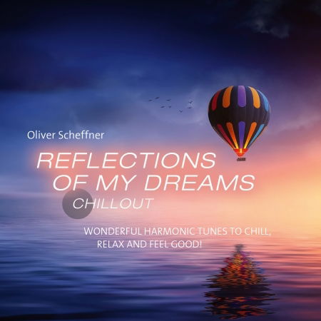 Reflections of My Dreams - Oliver Scheffner - Musiikki - AVITA - 9783957663504 - perjantai 28. syyskuuta 2018