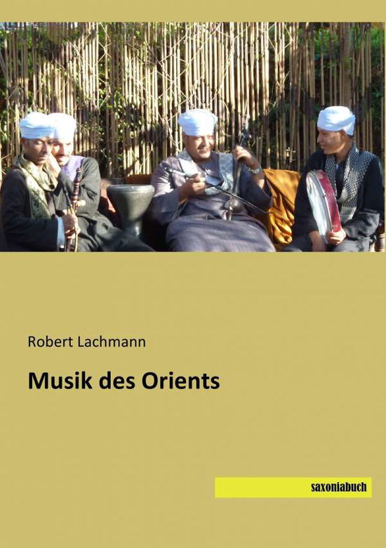 Cover for Lachmann · Musik des Orients (Book)