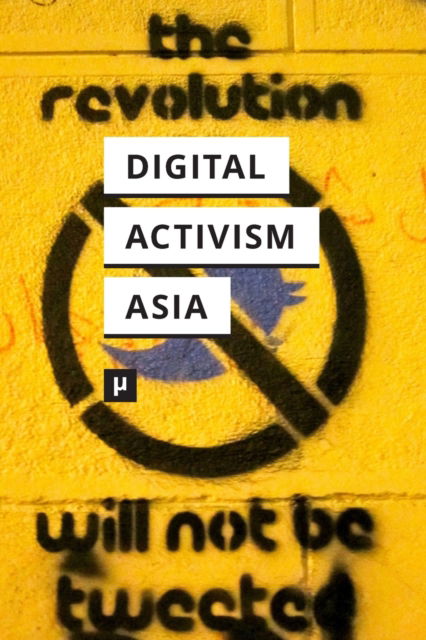 Cover for Nishant Shah · Digital Activism in Asia Reader (Paperback Book) (2015)