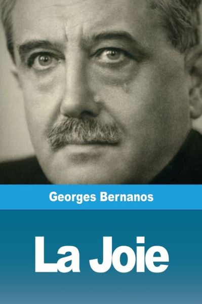 La Joie - Georges Bernanos - Książki - Prodinnova - 9783967873504 - 2 lutego 2020