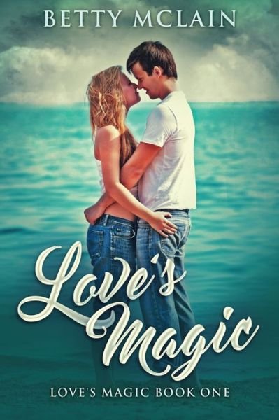 Cover for Betty McLain · Love's Magic (Paperback Book) (2021)